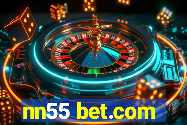 nn55 bet.com